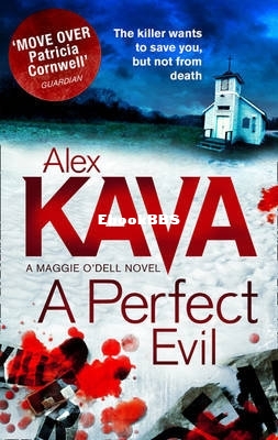 Alex Kava - Maggie O'Dell 1 - A Perfect Evil.jpg