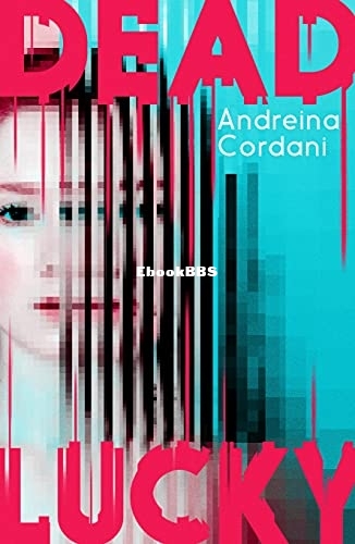 Dead Lucky - Andreina Cordani.jpg