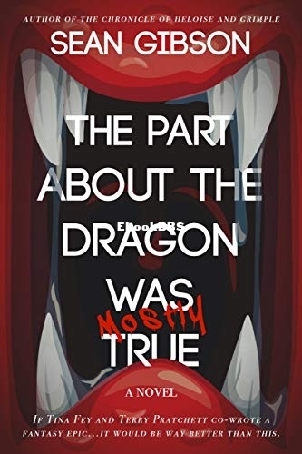 The Part About the Dragon was mostly True.jpg
