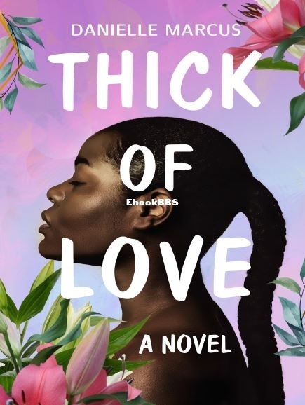 Thick of Love by Danielle Marcus.JPG