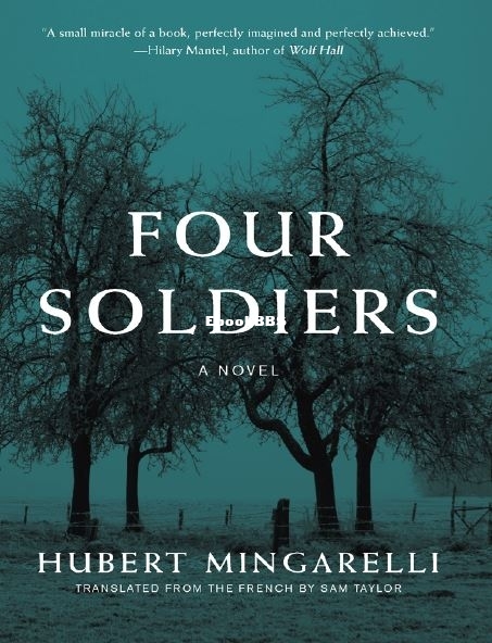 Four Soldiers - Hubert Mingarelli..JPG