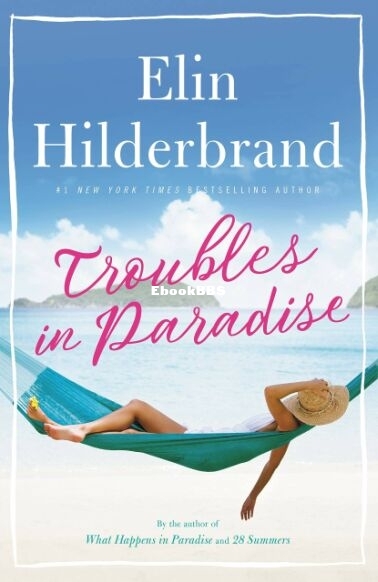 Troubles in Paradise - Elin Hilderbrand.jpg