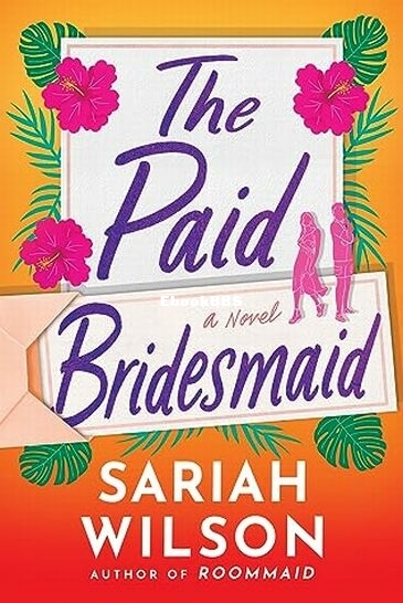 The Paid Bridesmaid.jpg