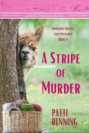 A Stripe of Murder (Homespun Crochet Mystery 9) (Patti Benning) (Z-Library).jpg