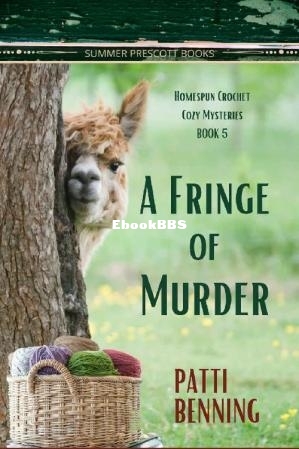 A Fringe of Murder (Homespun Crochet Cozy Mysteries Book 5) (Patti Benning) (Z-L.jpg