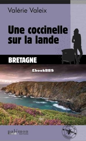 Les enquêtes de lapicultrice 7 Une coccinelle sur la lande (Valérie Valeix) (Z.jpg