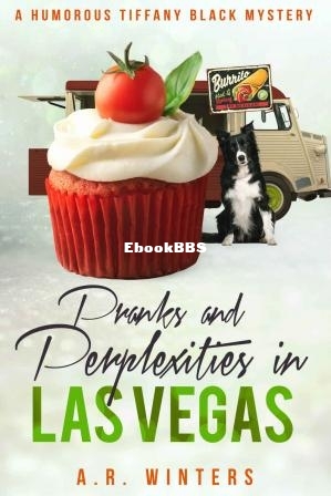 Pranks and Perplexities in Las Vegas (Tiffany Black Mystery 26) (A. R. Winters) .jpg