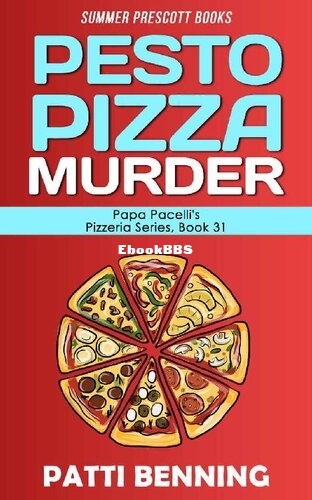 Pesto Pizza Murder (Patti Benning) (Z-Library).jpg