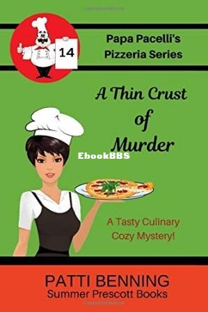 A Thin Crust of Murder (Papa Pacellis Pizzeria Mystery 14) (Patti Benning) (Z-Library.jpg