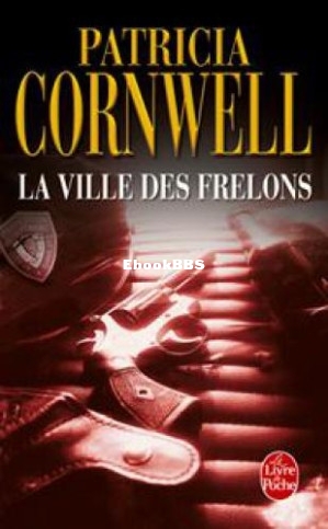 La Ville des Frelons. (Cornwell, Patricia Daniels) (Z-Library).jpg