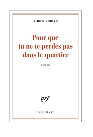 Pour que tu ne te perdes pas dans le quartier (Patrick Modiano) (Z-Library).jpg