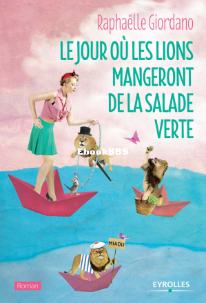 Le jour ou les lions mangeront de la salade verte (Best) (Raphaëlle Giordano) (.png