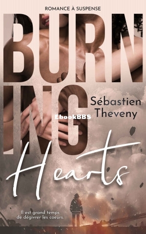 Burning Hearts (Sébastien Theveny [Theveny, Sébastien]) (Z-Library).jpg
