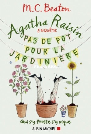 Pas de pot pour la jardinière (Agatha Raisin enquête 3) (M. C. Beaton) (Z-Library).jpg