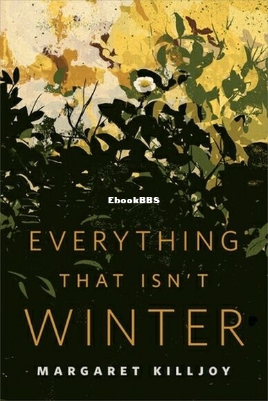 Everything That Isn't Winter.jpg
