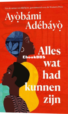 Screenshot_2024-06-16 Alles wat had kunnen zijn, Ayobami Adebayo 9789056727420 B.png