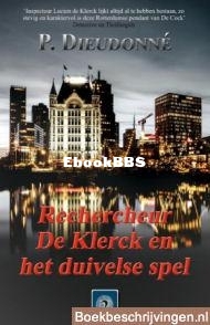 Rechercheur de Klerck en Het Duivelse Spel - De Klerck 02 - P. Dieudonné - Dutch
