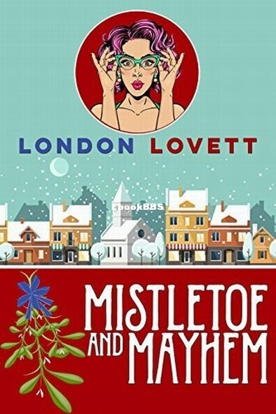 Mistletoe and Mayhem.jpg
