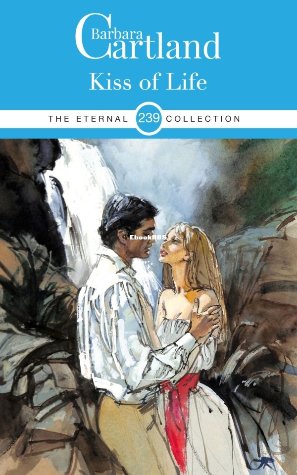 The Kiss of Life - Barbara Cartland.jpg