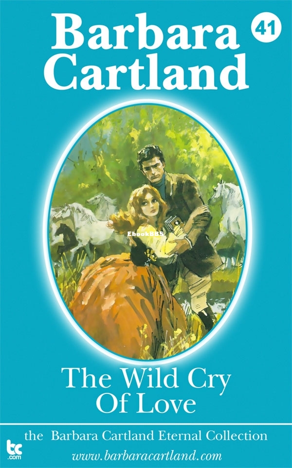 The Wild Cry of Love - Barbara Cartland.jpg