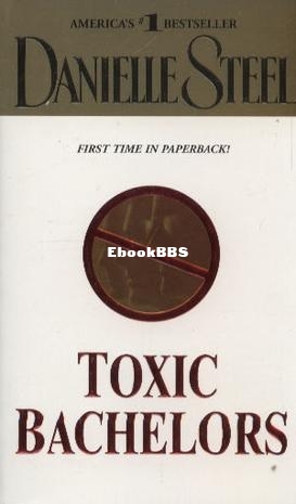 Toxic Bachelors - Danielle Steel.jpg