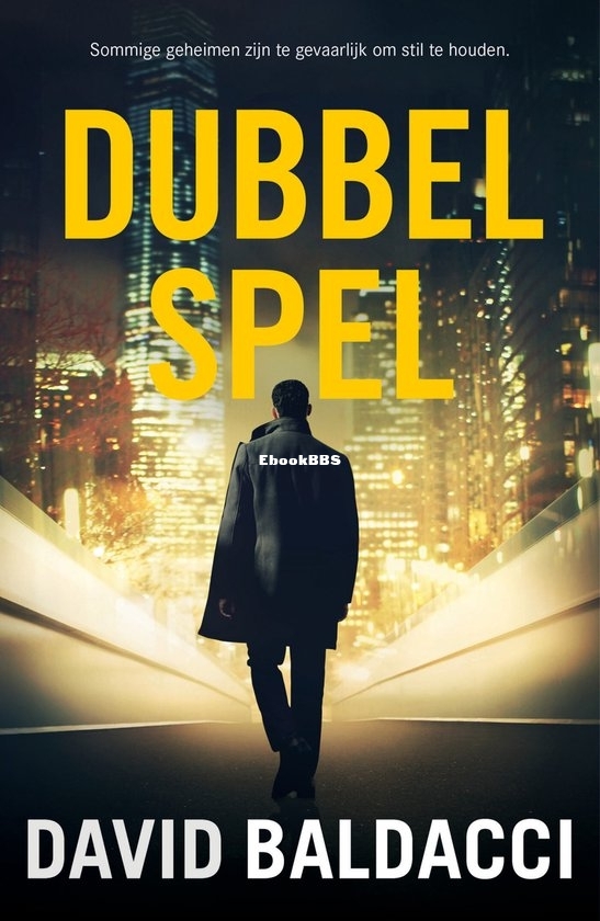 Dubbelspel - Travis Devine 03 - David Baldacci - Dutch