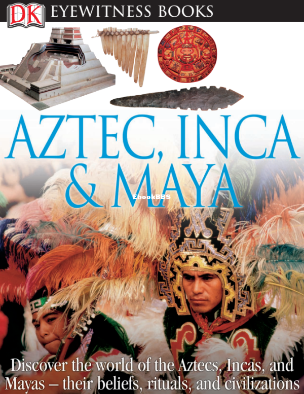 DK Eyewitness Books - Aztec, Inca & Maya (2011) - 1.png