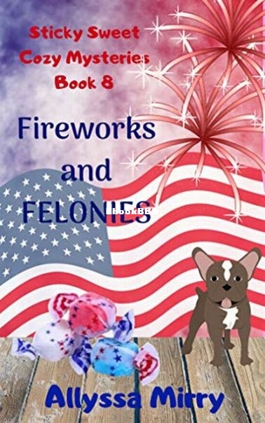 Fireworks and Felonies.jpg