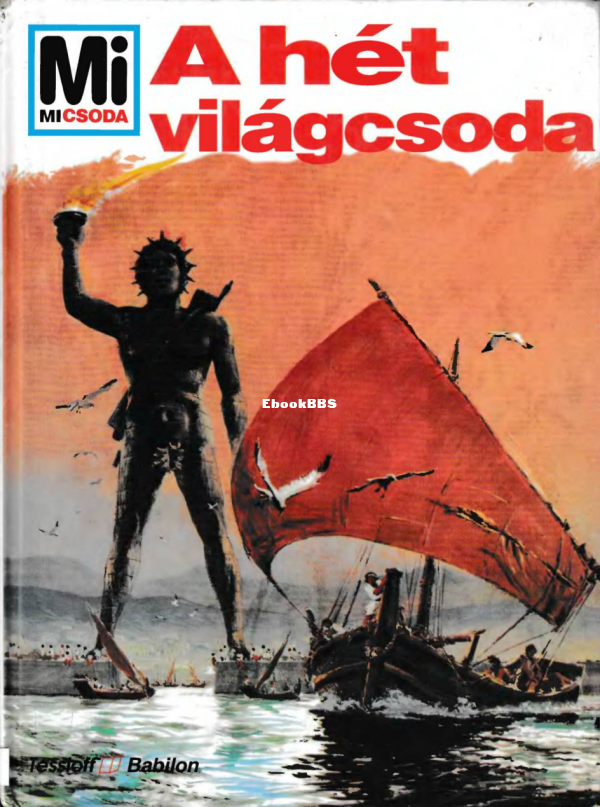 Mi micsoda 031 Reichardt Hans A hét világcsoda - 1.png