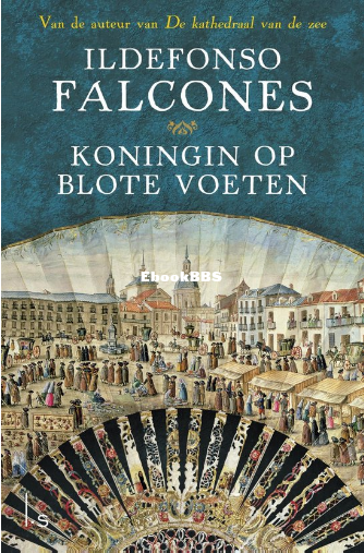 Screenshot_2025-03-02 Koningin op blote voeten (ebook), Ildefonso Falcones 97890.png