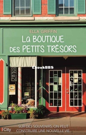 La boutique des petits trésors (Ella Griffin [Griffin, Ella]) (Z-Library).jpg