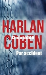 Coben, Harlan - Par accident.epub · version 1..jpg