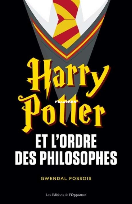 Harry Potter et lordre des philosophes - Gwendal Fossois.jpg