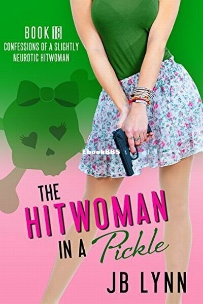 18 The Hitwoman in a Pickle.jpg