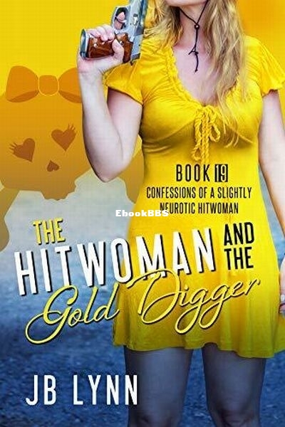 19 The Hitwoman and the Gold Digger.jpg