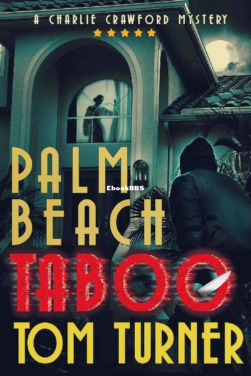 Palm Beach Taboo (Charlie Crawford Palm Beach Mysteries Book 10) - Tom Turner.jpg
