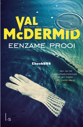 Screenshot_2025-05-04 Tony Hill 10 - Eenzame prooi, Val McDermid 9789024580767 B.png