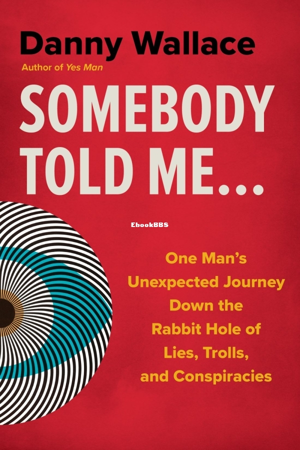 Somebody Told Me_. - Danny Wallace.jpg