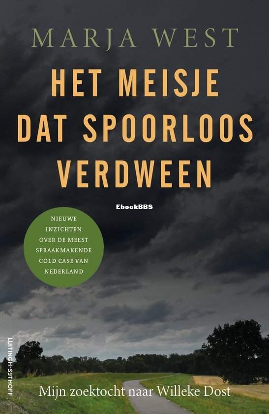 Het Meisje Dat Spoorloos Verdween - Marja West - Dutch