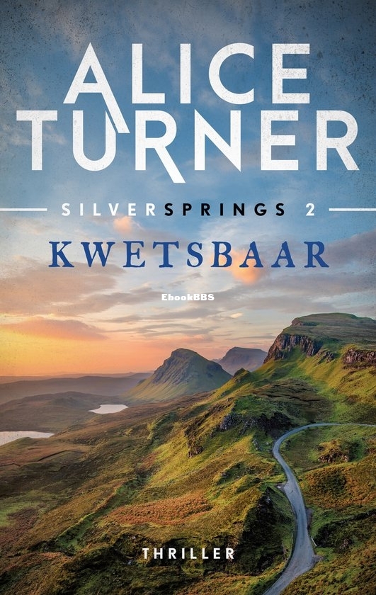 Kwetsbaar- Silversprings 02 -Alice Turner -Dutch