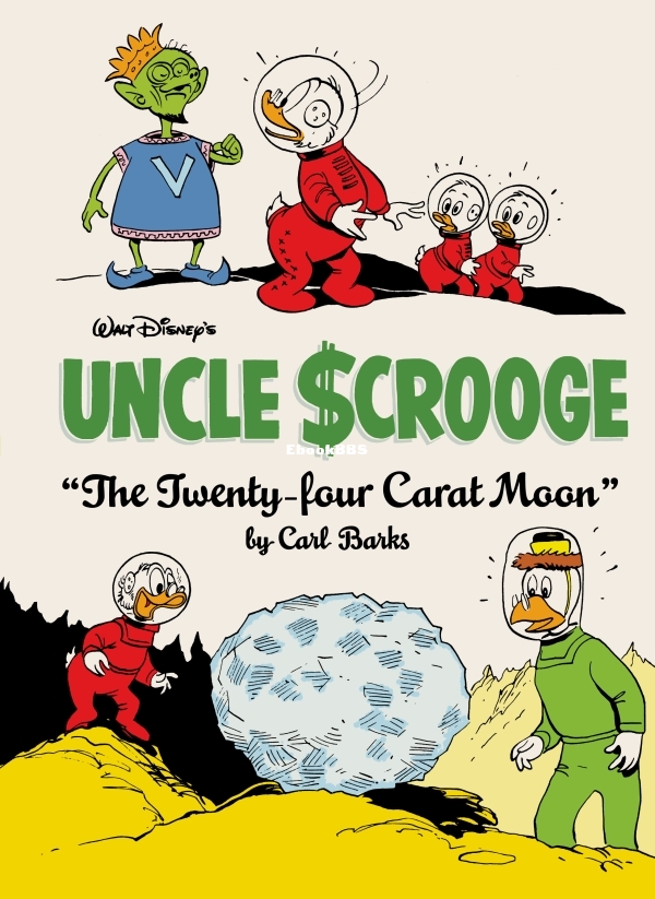 Walt Disney's Uncle Scrooge v22 - The Twenty-Four Carat Moon-000.jpg