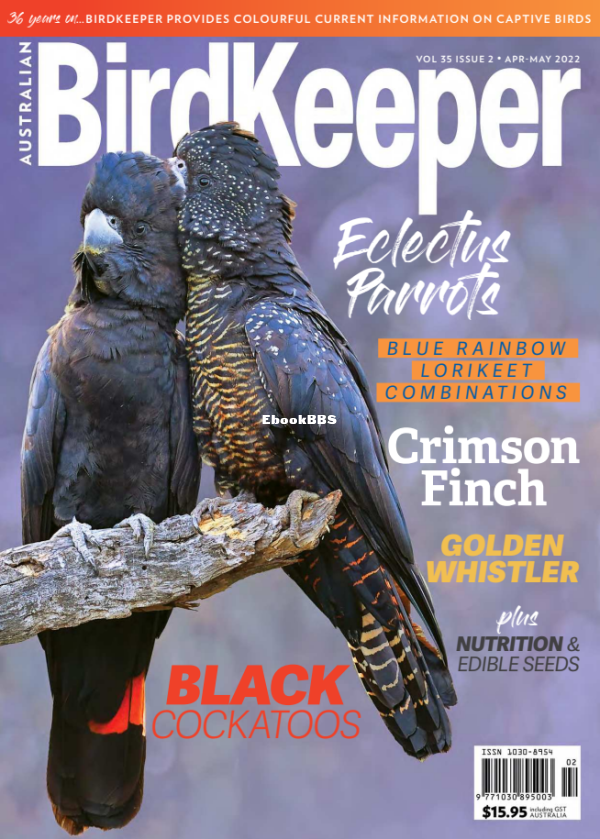 Australian_Birdkeeper_-_Volume_35_Issue_2_-_April-May_2022 - 1.png