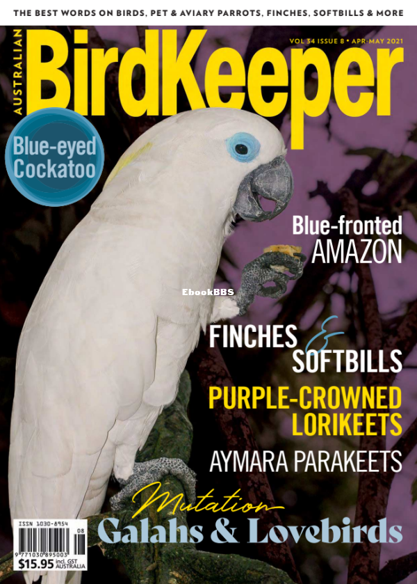 Australian_Birdkeeper_-_Volume_34_Issue_8_-_April-May_2021 - 1.png