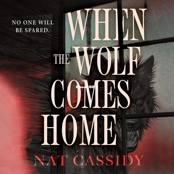 Nat Cassidy  - When the Wolf Comes Home.jpg