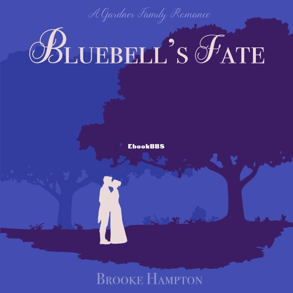 Bluebell's Fate_ Gardner Family Romance, Book 2.jpg