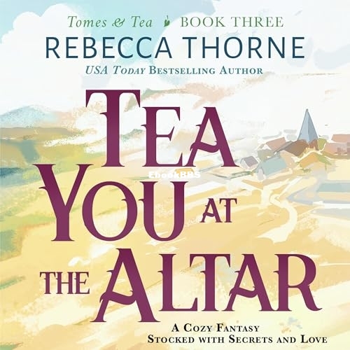 Tomes & Tea 3 - Tea You at the Altar.jpg