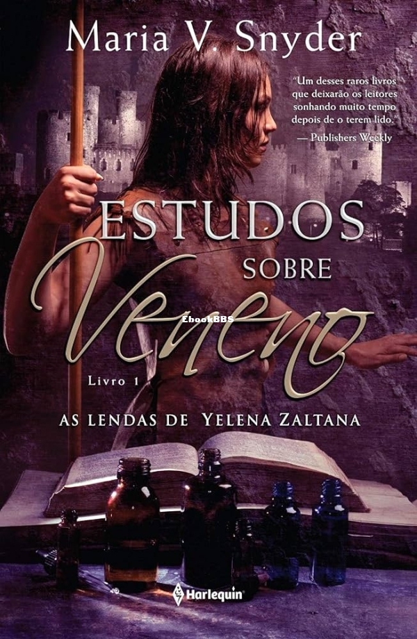 Maria V. Snyder - As lendas de Yelena Zaltana - Livro I - Estudos sobre veneno.jpg