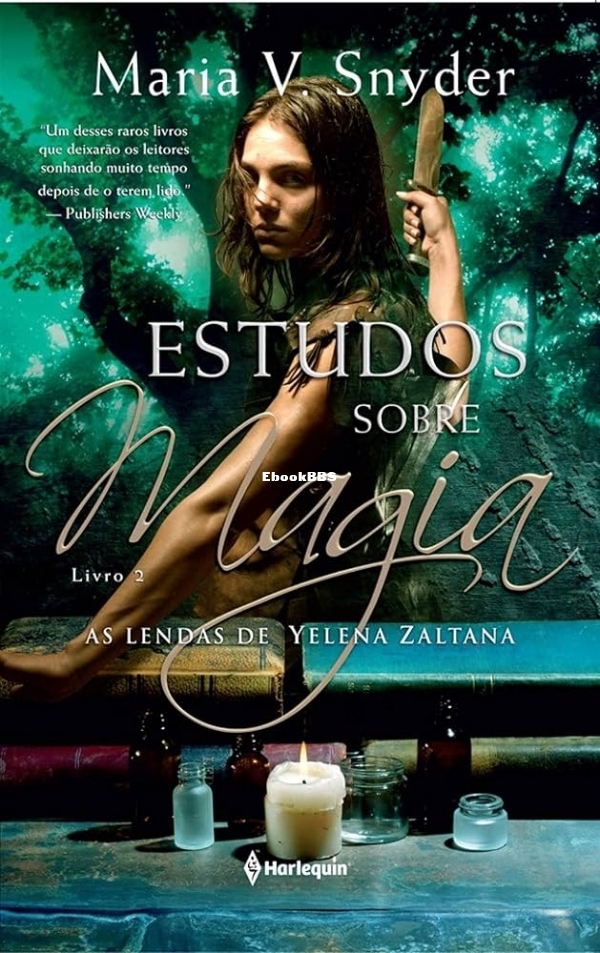 Maria V. Snyder - As lendas de Yelena Zaltana - Livro II - Estudos sobre magia.jpg