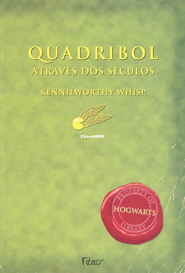 Quadribol Através dos Séculos (Biblioteca Hogwarts) by Rowling J. K..jpg
