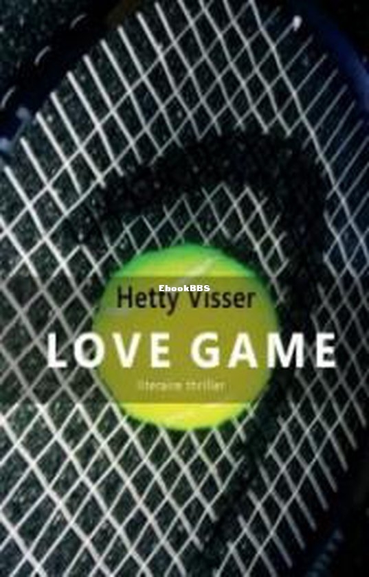 Love Game - Hetty Visser - Dutch